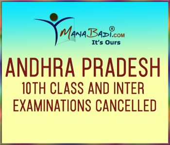 Andhra Pradesh 10th class and Inter examinations cancelled