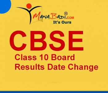 CBSE Class 10 Board Results Date Change