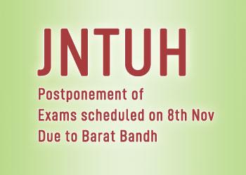 JNTUH Postponement of Exams scheduled on 8th Nov Due to Barat Bandh