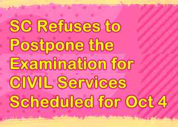 SC Refuses to Postpone the examination for civil services scheduled for Oct 4