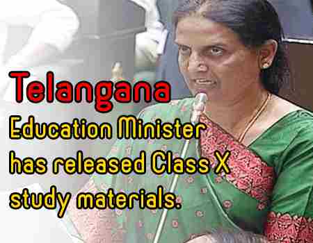 Telangana Education Minister has released Class X study materials