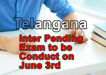 Telangana Inter Pending Exam to be Conduct on June 3rd