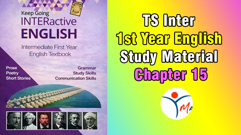 TS Inter 1st Year English Study Material Chapter 15