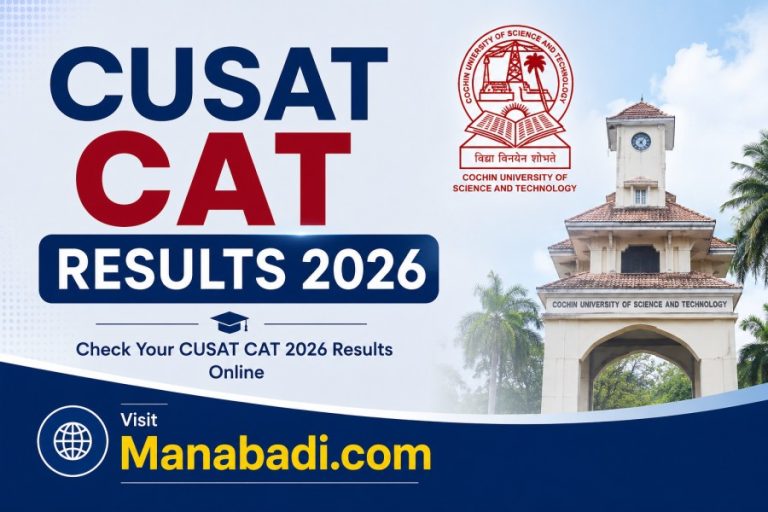 CUSAT CAT Results 2026: Out Today, Rank Card, Scorecard Download Link at Manabadi.co.in