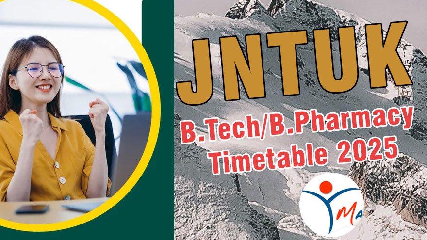 JNTUK B.Tech/B.Pharmacy Reg/Supply Time Table 2025
